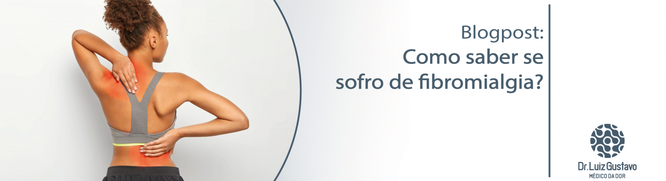 Como saber se sofro de fibromialgia? – Dr. Luiz Gustavo