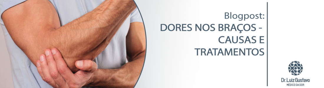 Dores nos braços – Identificando o problema e o tratamento ideal