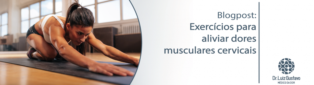 Exercícios Para Aliviar Dores Musculares Cervicais