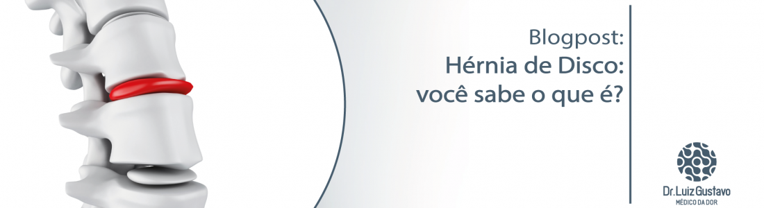 Hérnia de Disco: você sabe o que é?