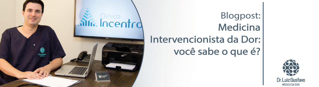 Medicina Intervencionista da Dor: você sabe o que é?