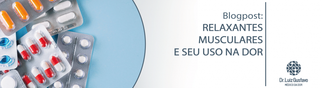 Relaxantes Musculares e seu uso na dor